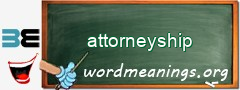 WordMeaning blackboard for attorneyship